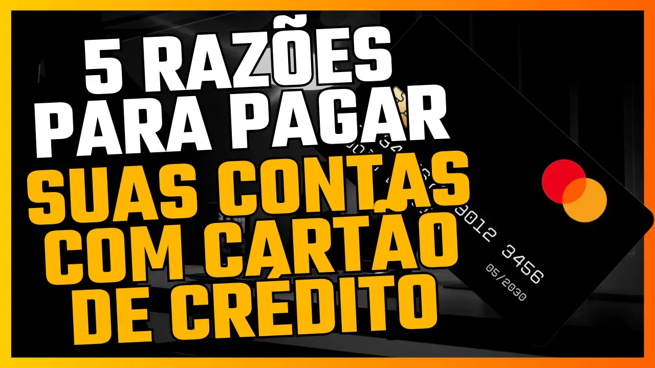 Leia mais sobre o artigo 5 Razões Para Usar App de Cartão de Crédito Para Pagar Contas