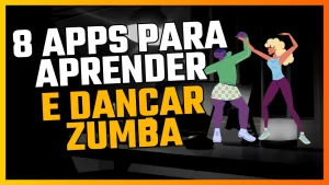 Leia mais sobre o artigo 8 Apps para Aprender e Dançar Zumba