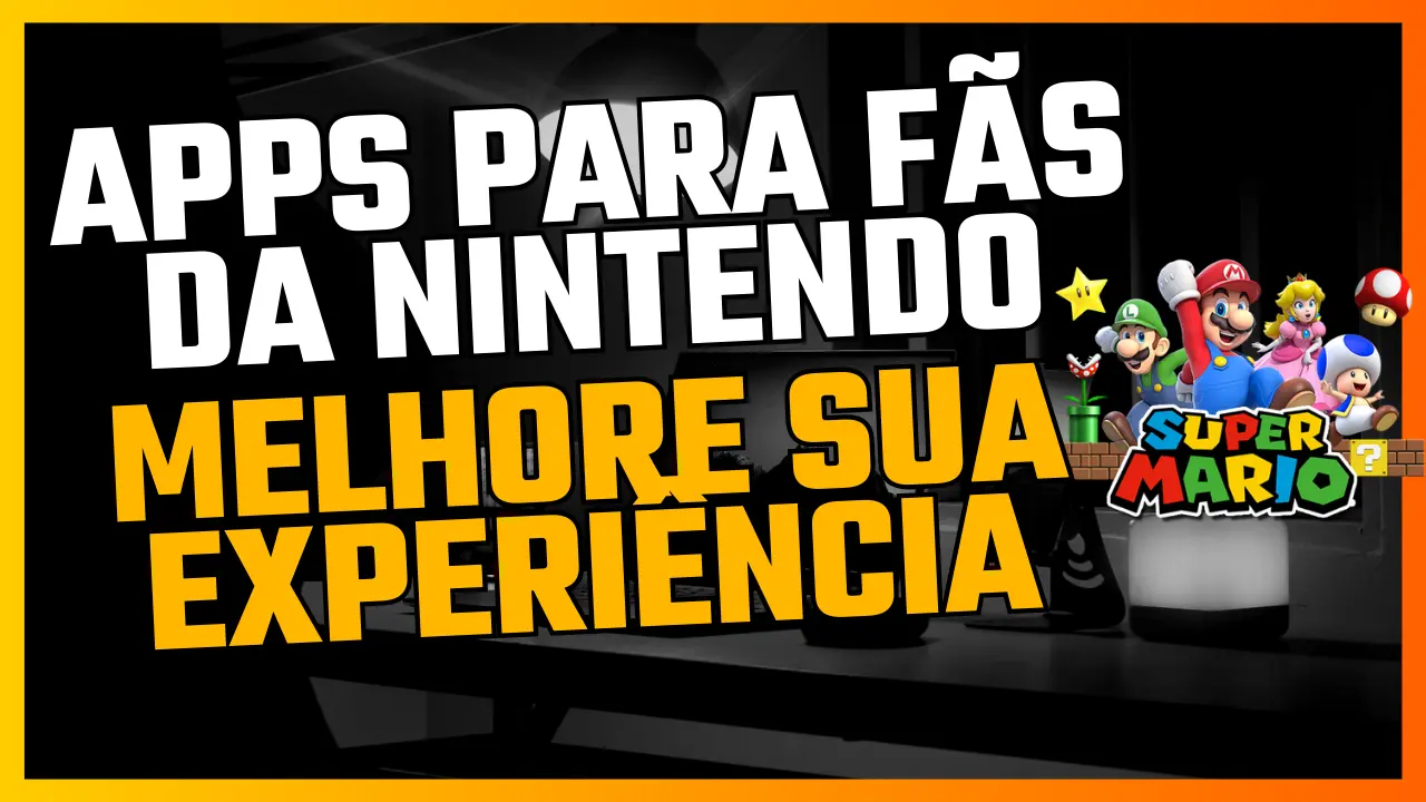 Leia mais sobre o artigo Aplicativos para Quem É Fã dos Jogos da Nintendo: Melhore sua Experiencia